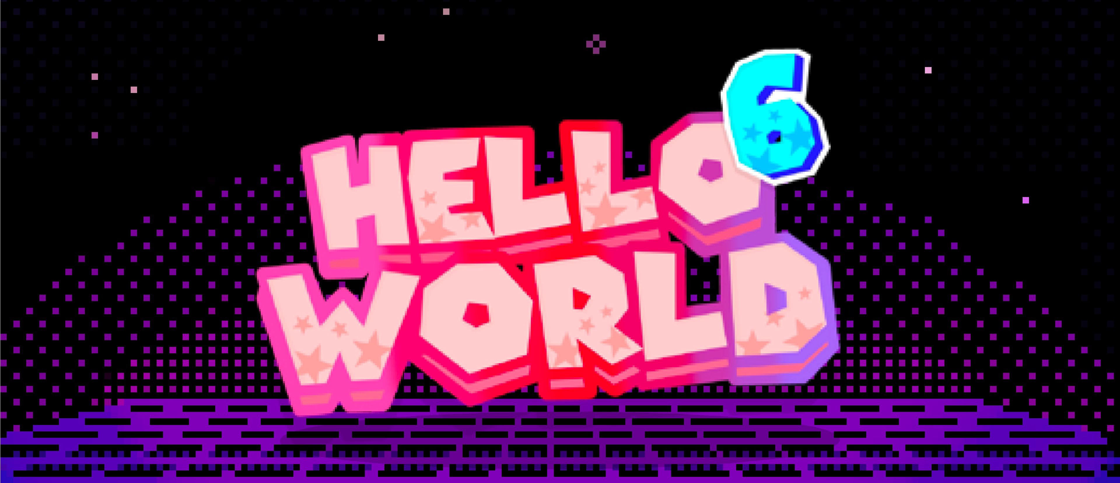 Hello World 6