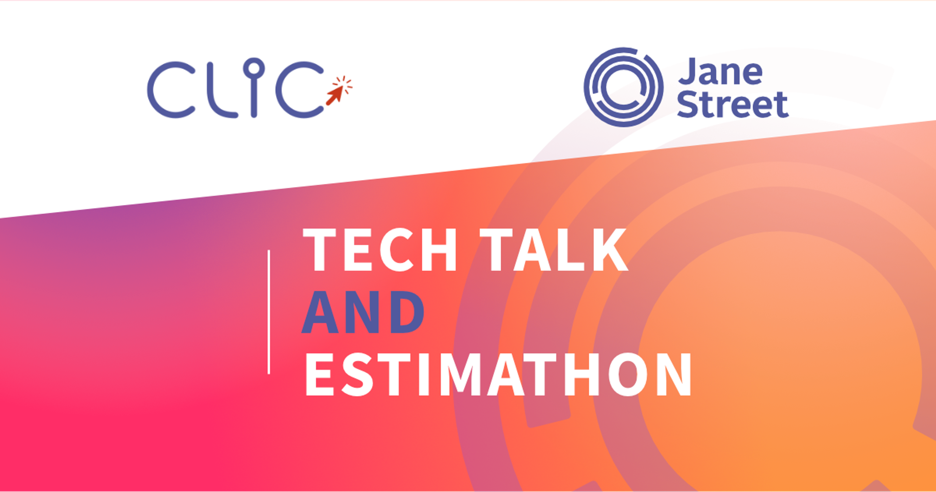 Tech Talk and Estimathon